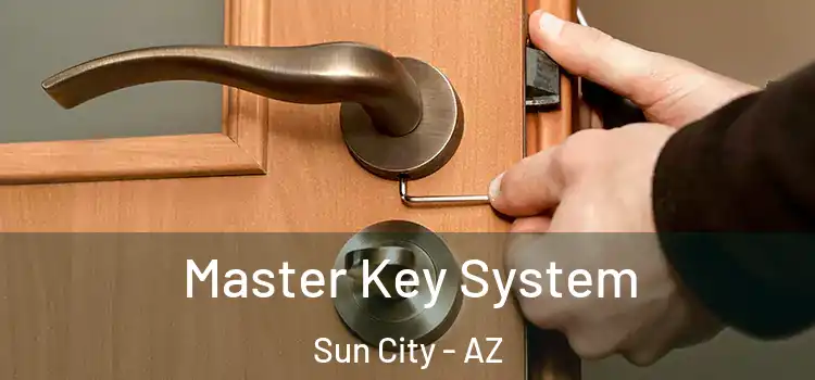  Master Key System Sun City - AZ