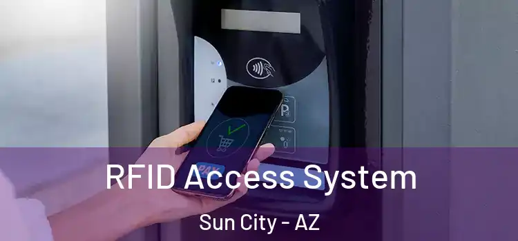  RFID Access System Sun City - AZ